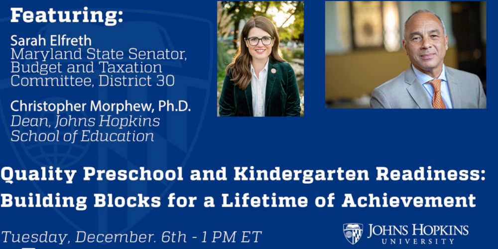 Event graphic for Johns Hopkins lecture on preschool and kindergarten readiness featuring Senator Sarah Elfreth and Dr. Christopher Morphew