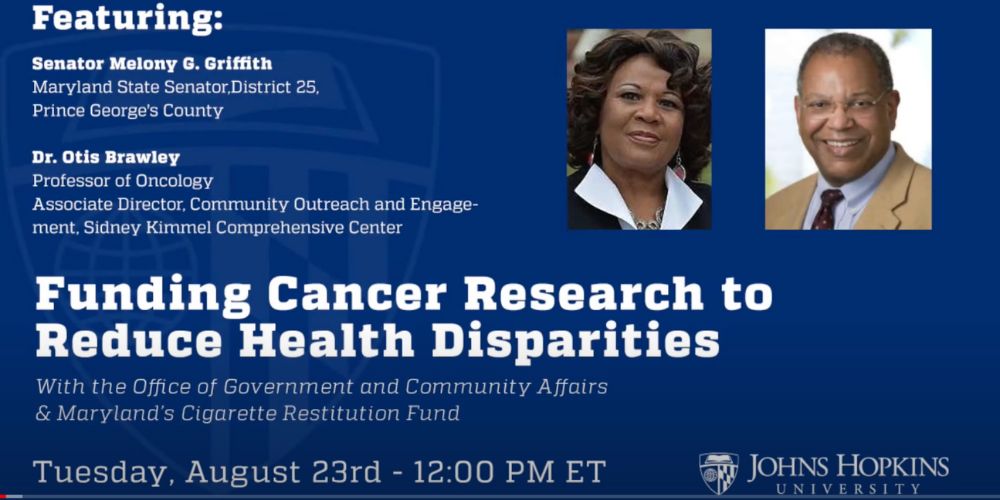 Event graphic for Johns Hopkins lecture on funding cancer research to reduce health disparities, featuring Senator Melony G. Griffith and Dr. Otis Brawley