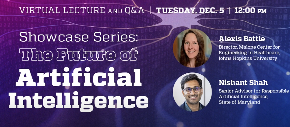 Virtual lecture poster for “The Future of Artificial Intelligence” featuring Alexis Battle and Nishant Shah, December 5 at 12:00 PM.